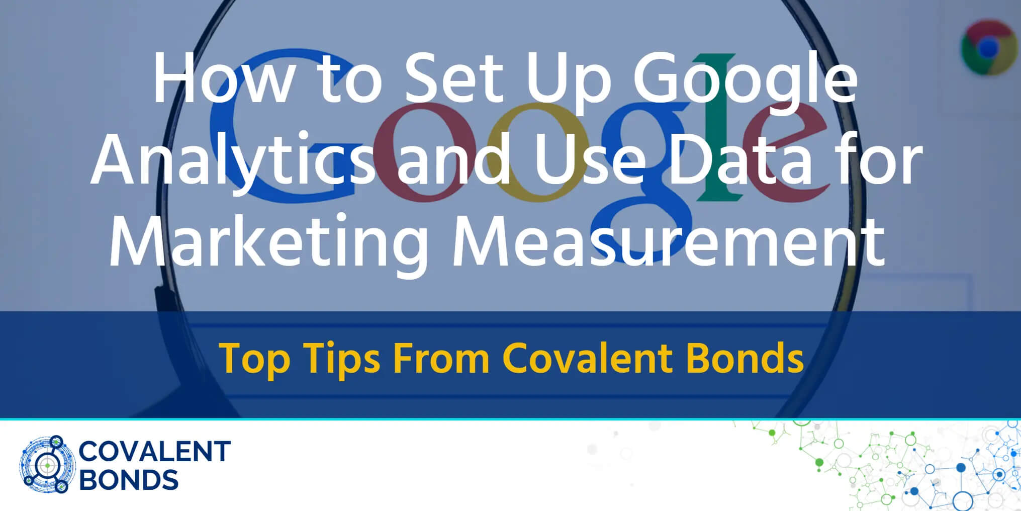 How to Set Up Google Analytics and Use Data for Marketing Measurement