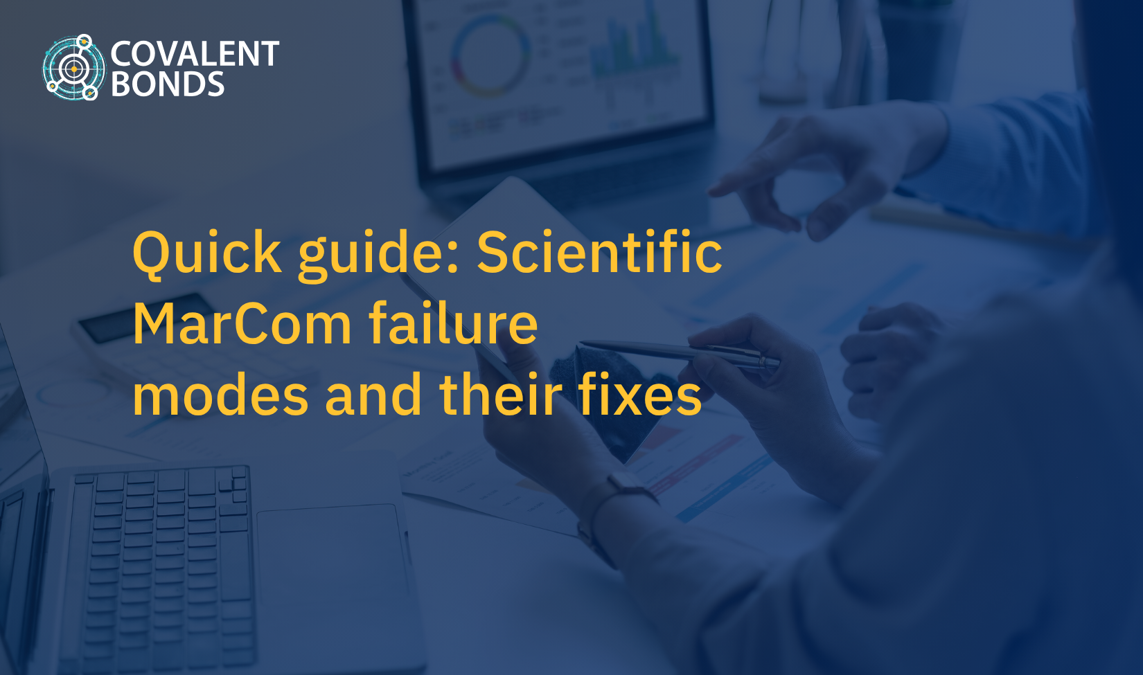 10 Reasons Life Sciences MarCom Fails and Metrics to Fix Each